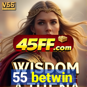 55 betwin